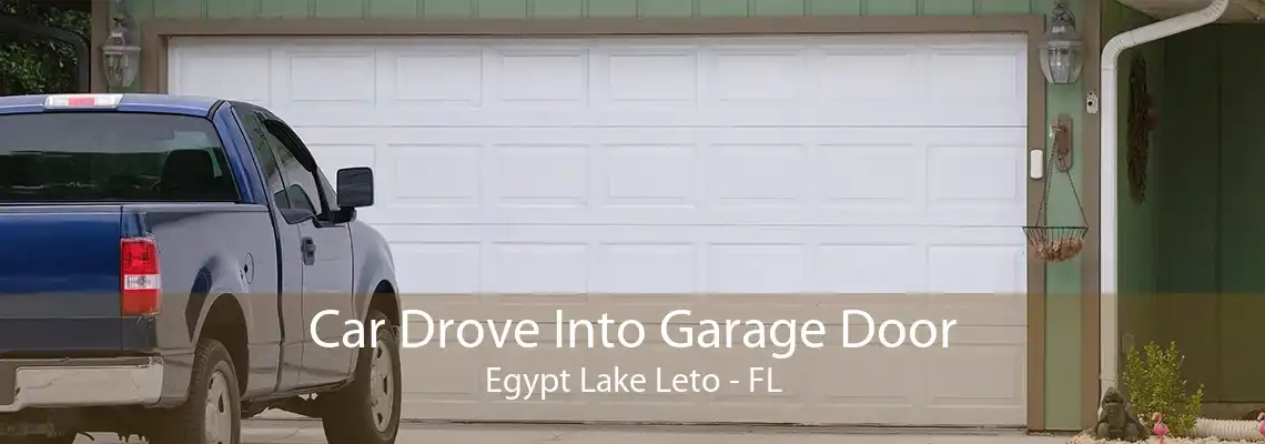 Car Drove Into Garage Door Egypt Lake Leto - FL