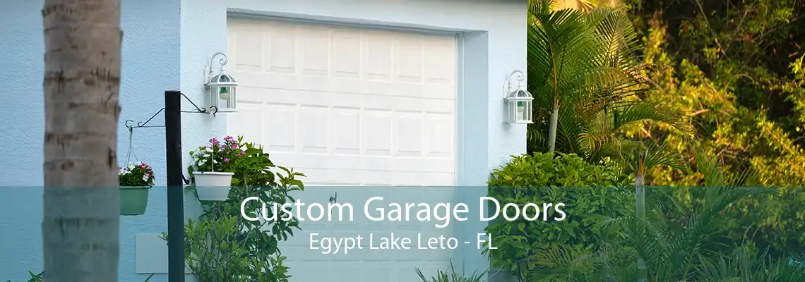 Custom Garage Doors Egypt Lake Leto - FL