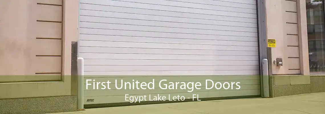 First United Garage Doors Egypt Lake Leto - FL