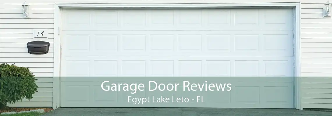 Garage Door Reviews Egypt Lake Leto - FL