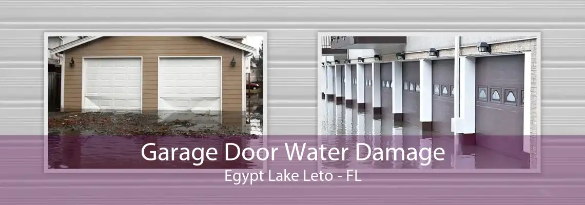 Garage Door Water Damage Egypt Lake Leto - FL