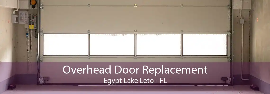 Overhead Door Replacement Egypt Lake Leto - FL